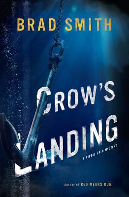 Crow's Landing - Smith, Brad