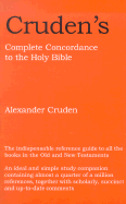 Cruden's Complete Concordance to the Holy Bible: With Notes and Biblical Proper Names Under One Alphabetical Arrangement