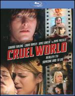 Cruel World [Blu-ray] - Kelsey T. Howard