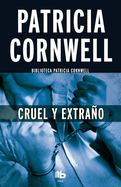 Cruel y Extrano / Cruel and Unusual