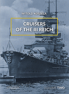 Cruisers of the III Reich: Volume 2