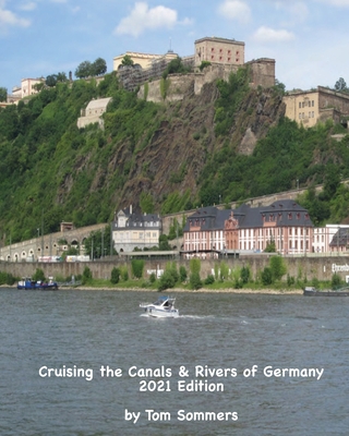 Cruising the Canals & Rivers of Germany - Sommers, Tom