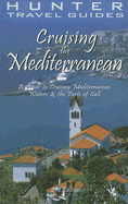 Cruising the Mediterranean: A Guide to the Ports of Call