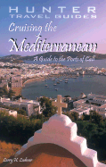 Cruising the Mediterraniean: A Guide to the Ports of Call