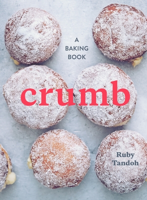 Crumb: A Baking Book - Tandoh, Ruby