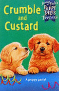 Crumble and Custard - Dale, Jenny, and Hellard, Susan