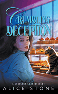 Crumbling Deception: A Culinary Cozy Mystery
