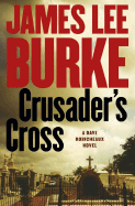 Crusader's Cross - Burke, James Lee