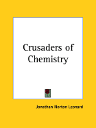 Crusaders of Chemistry