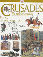 CRUSADES: THE STRUGGLE FOR THE HOLY LANDS 1st Edition - Cased - Gravett, Christopher, and Rice, Christopher, and Rice, Melanie