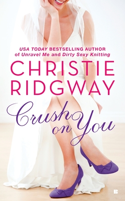 Crush on You - Ridgway, Christie