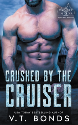 Crushed by the Cruiser - Bonds, V T