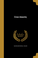 Crux Amoris;