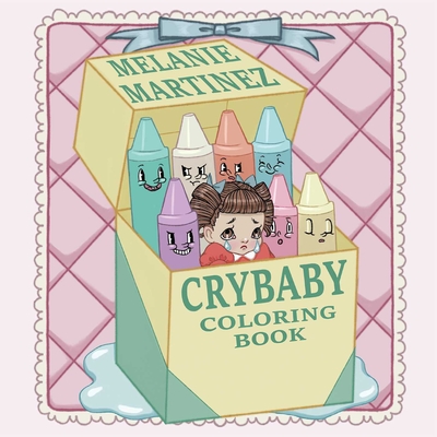 Cry Baby Coloring Book - Martinez, Melanie