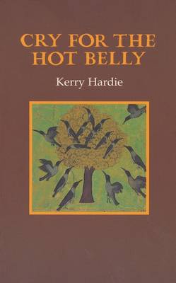 Cry for the Hot Belly - Hardie, Kerry