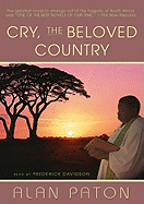 Cry, the Beloved Country - Paton, Alan, and Davidson, Frederick (Read by)