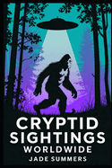 Cryptid Sightings Worldwide