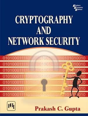 Cryptography and Network Security - Gupta, Prakash C.