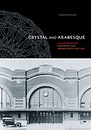 Crystal and Arabesque: Claude Bragdon, Ornament, and Modern Architecture