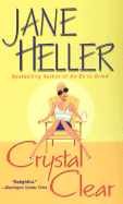 Crystal Clear - Heller, Jane