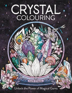 Crystal Colouring: Unlock the Power of Magical Gems