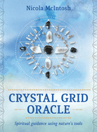Crystal Grid Oracle: Spiritual guidance through nature's tools
