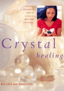 Crystal Healing - Lilly, Susan, and Lilly, Simon, and Lilly, Sue