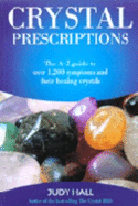 Crystal Prescriptions - Hall, Judy H.