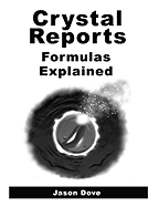 Crystal Reports Formulas Explained