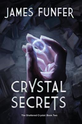 Crystal Secrets: The Shattered Crystal: Book Two - Rayner, Genie (Editor)