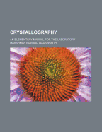 Crystallography: An Elementary Manual for the Laboratory