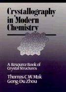 Crystallography in Modern Chemistry: A Resource Book of Crystal Structures