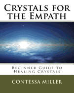 Crystals for the Empath: Beginner Guide to Healing Crystals