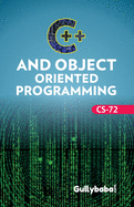 CS-72 C++ and Object Oriented Programming