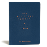 CSB Scripture Notebook, Genesis: Read. Reflect. Respond.