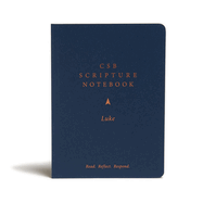 CSB Scripture Notebook, Luke: Read. Reflect. Respond.