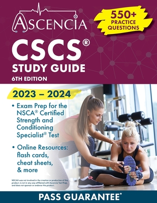 CSCS Study Guide 2023-2024: 550+ Practice Questions, Exam Prep for the NSCA Certified Strength and Conditioning Specialist Test [6th Edition] - Falgout, E M