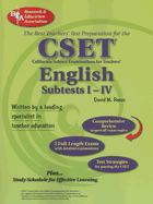 CSET: English Subtests I-IV: The Best Teachers' Test Prepartion - Rosen, David M, and Staff of Research Education Association