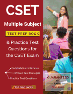 Cset Multiple Subject Test Prep Book & Practice Test Questions for the Cset Exam