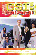 CSI: Miami Thou Shalt Not...