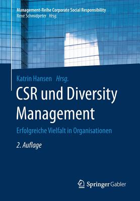 Csr Und Diversity Management: Erfolgreiche Vielfalt in Organisationen - Hansen, Katrin (Editor)