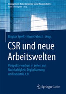 CSR und neue Arbeitswelten: Perspektivwechsel in Zeiten von Nachhaltigkeit, Digitalisierung und Industrie 4.0