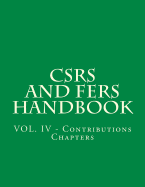 Csrs and Fers Handbook: Vol. IV - Contributions Chapters