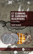 CT Scanning of Carbonate Reservoirs: A Color Atlas