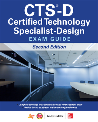 CTS-D Certified Technology Specialist-Design Exam Guide - Grimes, Brad, and AVIXA Inc.