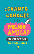 ?Cunto conoces a tu mejor amiga?: 176 preguntas para averiguarlo. Regalo para mejor amiga. Regalo para BBF. Regalo cumpleaos para amiga