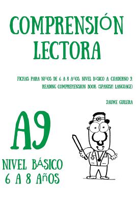 Cuadernos De Comprensi?n Lectora Para Ni±os De 6 A 8 A±os.: Nivel ...