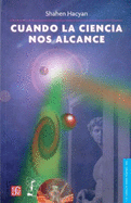 Cuando La Ciencia Nos Alcance, II - Estrada, Alejandro, and Soberanes Fernandez, Jose Luis