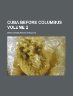 Cuba Before Columbus; Volume 2