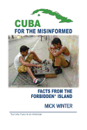 Cuba for the Misinformed: Facts from the Forbidden Island